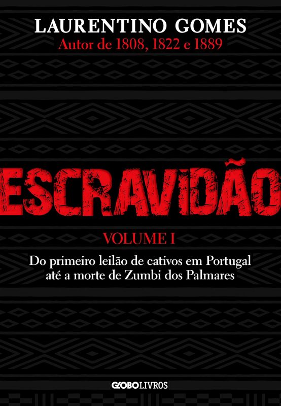 Escravidão: primeiro volume de série sobre a mazela definidora da sociedade brasileira. Foto reprodução