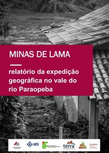 Capa do relatório Minas de Lama: 89 páginas de mapas, dados e depoimentos (Foto: Reprodução)