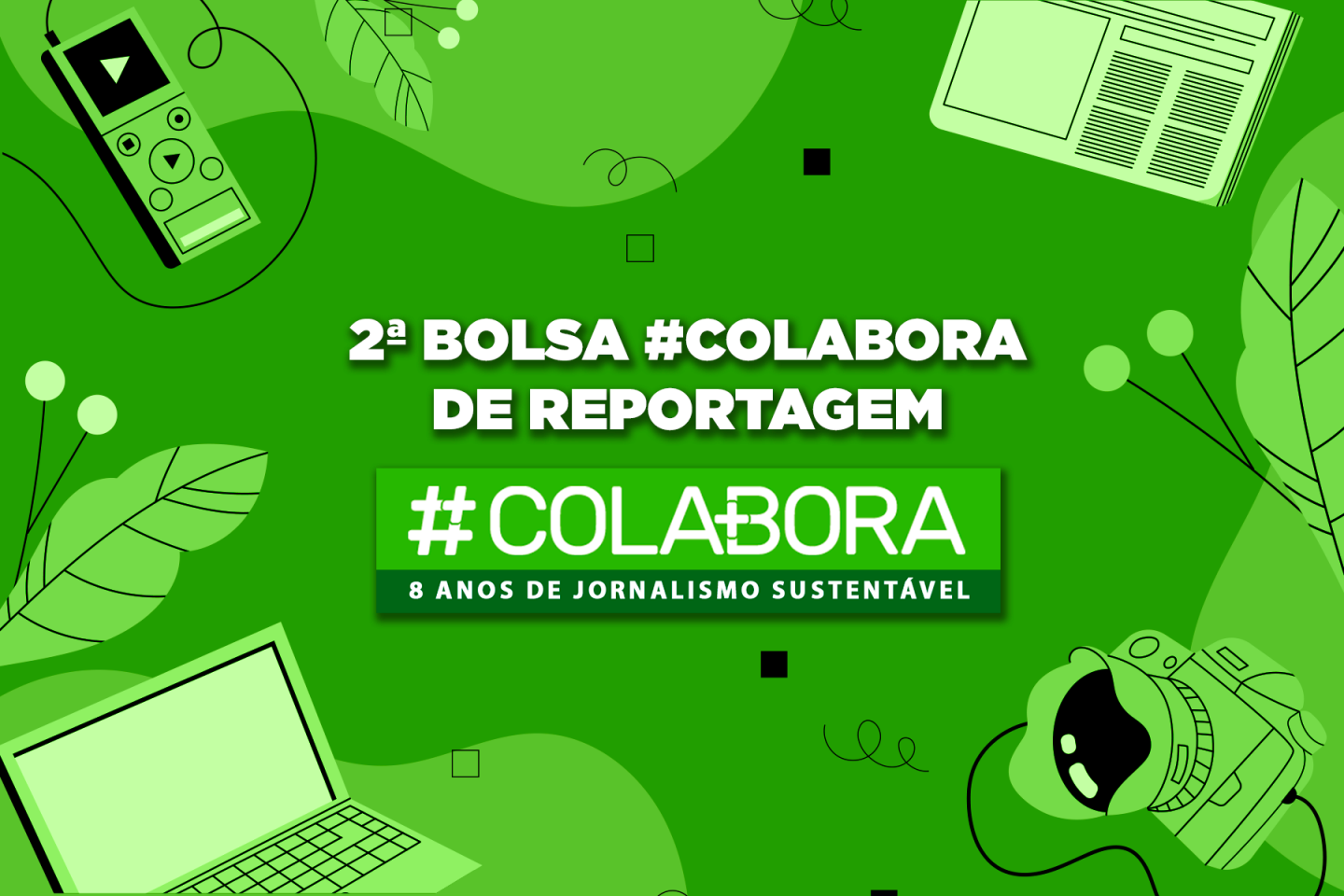 Segunda Bolsa Colabora de Reportagem