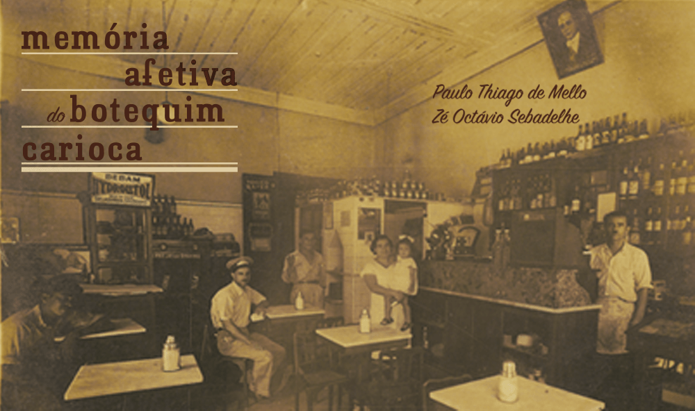 Capa do livro Memória Afetiva do Botequim Carioca, de Paulo Thiago e Zé Octávio: a história do Rio em 30 bares (Foto: Reprodução)