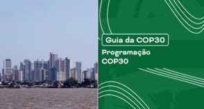 COP30 em Belém: confira a programação